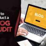How to conduct a Blog Audit